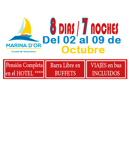 MARINA D`OR # HOTEL 4**** (del 02 al 09 de Octubre) # 8 días/7 noches en PC buffet+ bebida